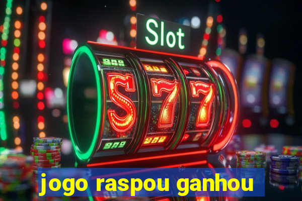 jogo raspou ganhou